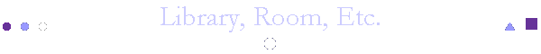 Library, Room, Etc.